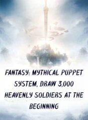 Fantasy Mythical puppet system, Draw 3,000 Heavenly Soldiers at the beginning