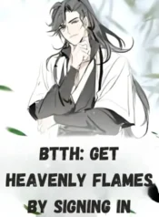 BTTH Get Heavenly Flames by Signing In