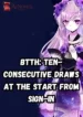 BTTH Ten-Consecutive Draws at the Start from Sign-In