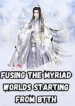 Fusing the Myriad Worlds Starting from BTTH