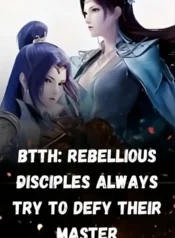 BTTH Rebellious Disciples Always Try to Defy Their Master