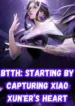 BTTH Starting by Capturing Xiao Xun’er’s Heart