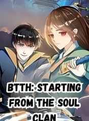 BTTH Starting from the Soul Clan